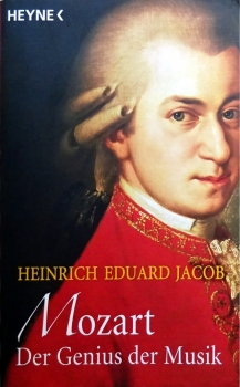 Mozart – Der Genius der Musik von Heinrich Eduard Jacob